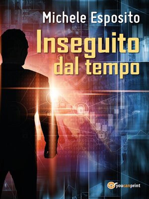 cover image of Inseguito dal tempo